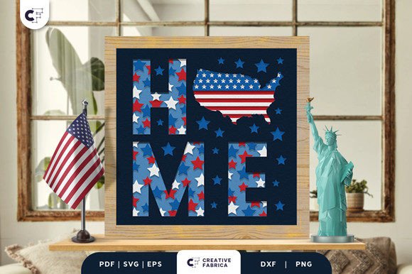4th of July HOME Sign 3D Paper Cut SVG: A Patriotic Craft for Every Home